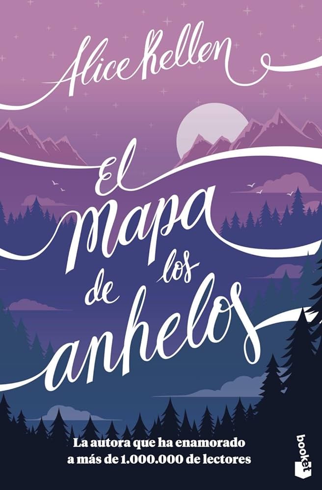 El mapa de los anhelos – Alice Kellen